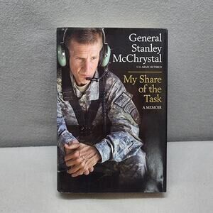 My Share of the Task By Stanley McChrystal SIGNED Autograph HC Book